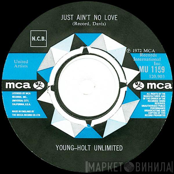 Young Holt Unlimited - Just Ain't No Love / Love Makes A Woman