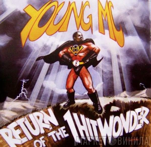 Young MC - Return Of The 1 Hit Wonder