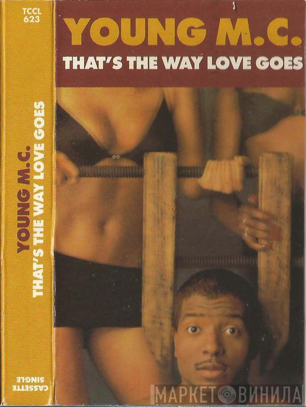  Young MC  - That's The Way Love Goes