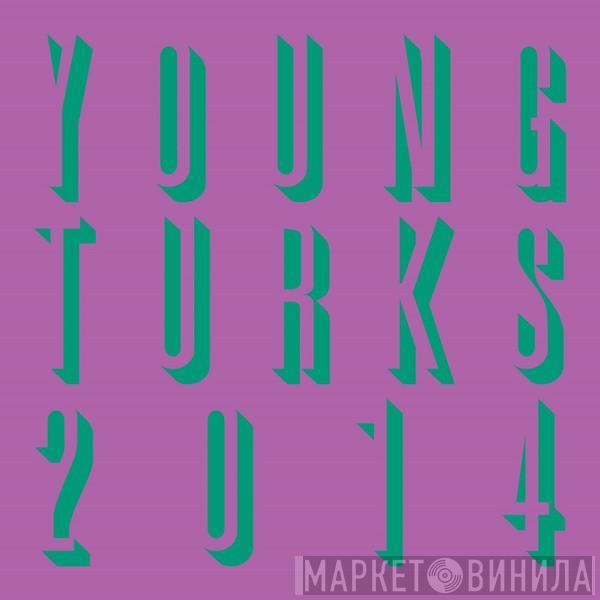  - Young Turks 2014