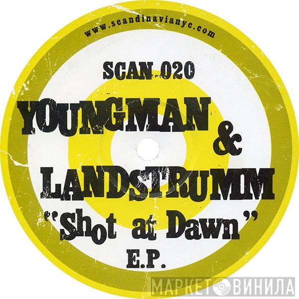 Youngman & Landstrumm - Shot At Dawn E.P.