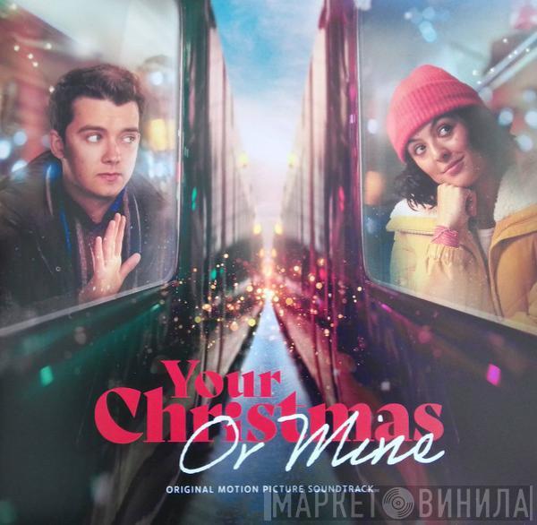  - Your Christmas or Mine? (Original Motion Picture Soundtrack) (Amazon Original)