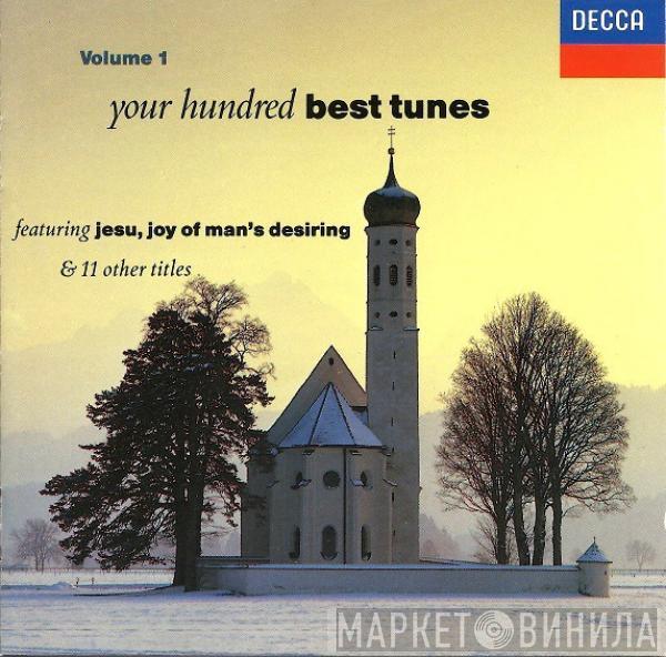  - Your Hundred Best Tunes, Volume 1