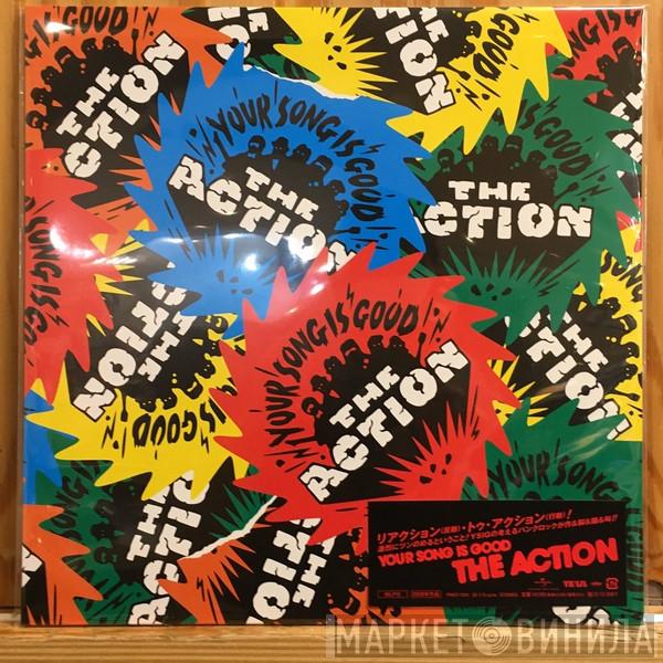 Your Song Is Good - The Action