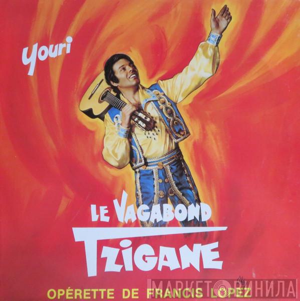 Youri Azios Manoff, Francis Lopez - Le Vagabond Tzigane