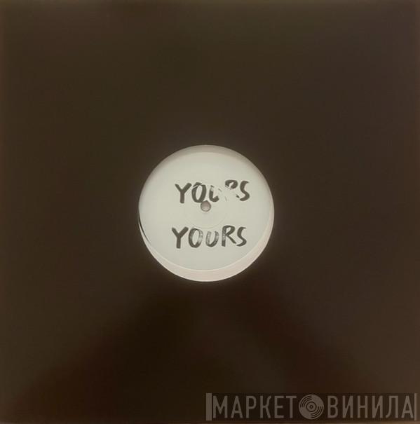 Yours  - Dónde Está EP