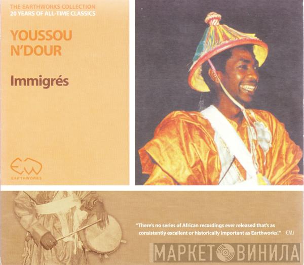 Youssou N'Dour - Immigrés
