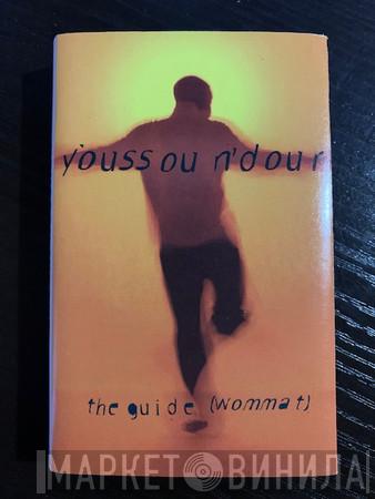  Youssou N'Dour  - The Guide (Wommat)