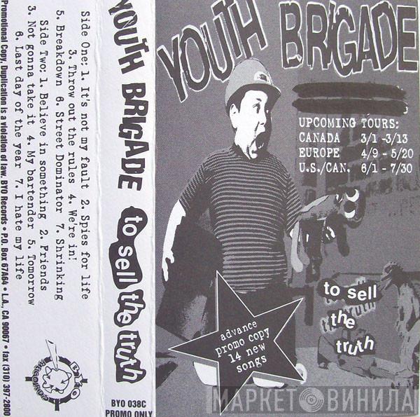 Youth Brigade - To Sell The Truth