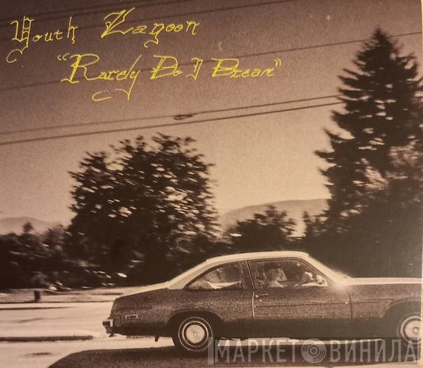 Youth Lagoon - Rarely Do I Dream