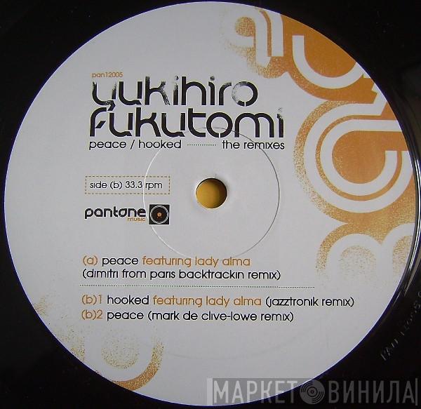 Yukihiro Fukutomi - Peace / Hooked (The Remixes)