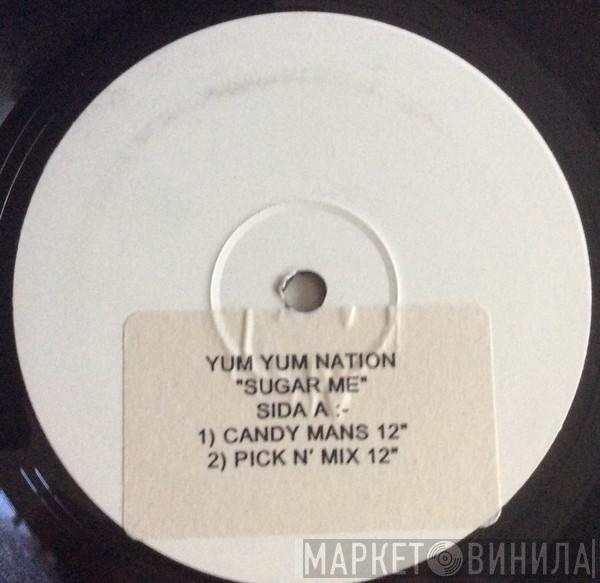 Yum Yum Nation - Sugar Me
