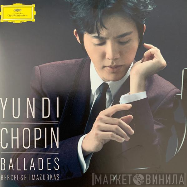 , Yundi Li  Frédéric Chopin  - Chopin Ballades, Berceuse, Mazurkas