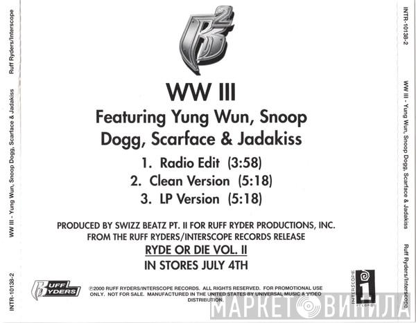 Yung Wun, Snoop Dogg, Scarface , Jadakiss - WWIII