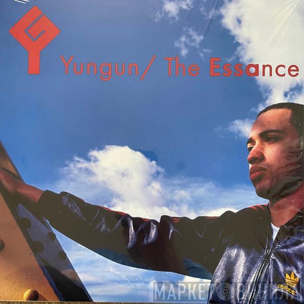 Yungun - The Essance