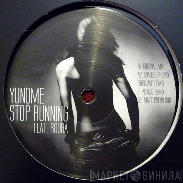 Yunome, Rouba - Stop Running