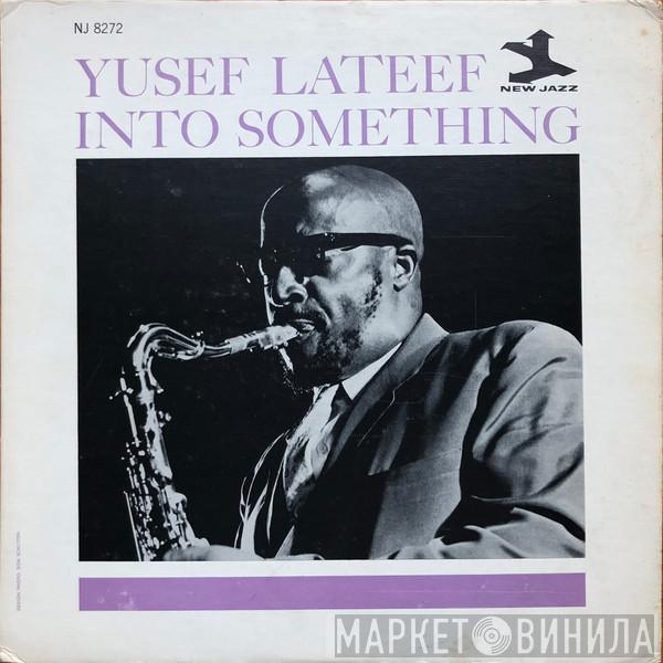 Yusef Lateef - Into Something