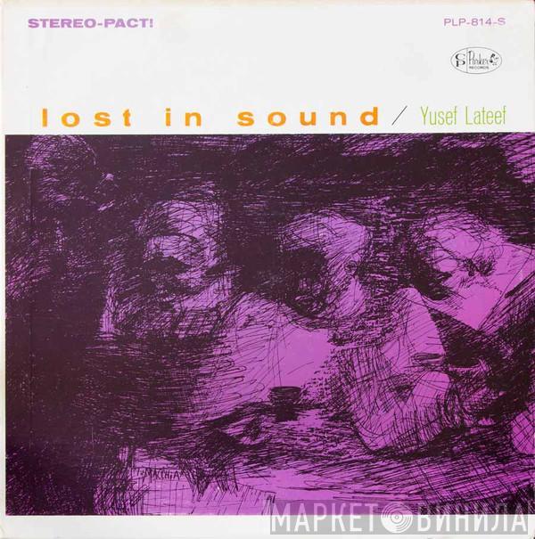 Yusef Lateef - Lost In Sound