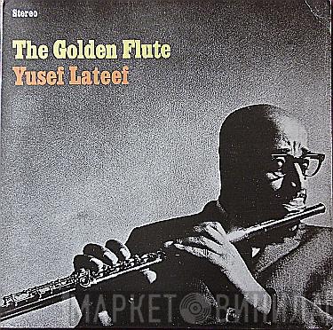Yusef Lateef - The Golden Flute