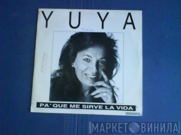 Yuya - P´a Que Me Sirve La Vida