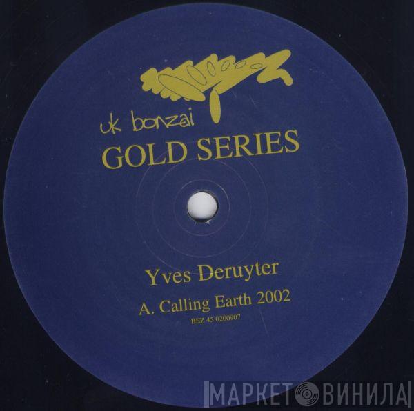 Yves Deruyter - Calling Earth 2002
