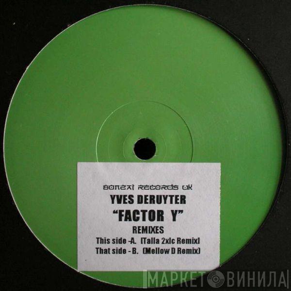 Yves Deruyter - Factor Y (Remixes)