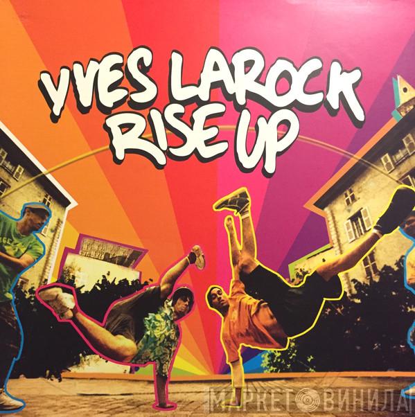 Yves Larock - Rise Up