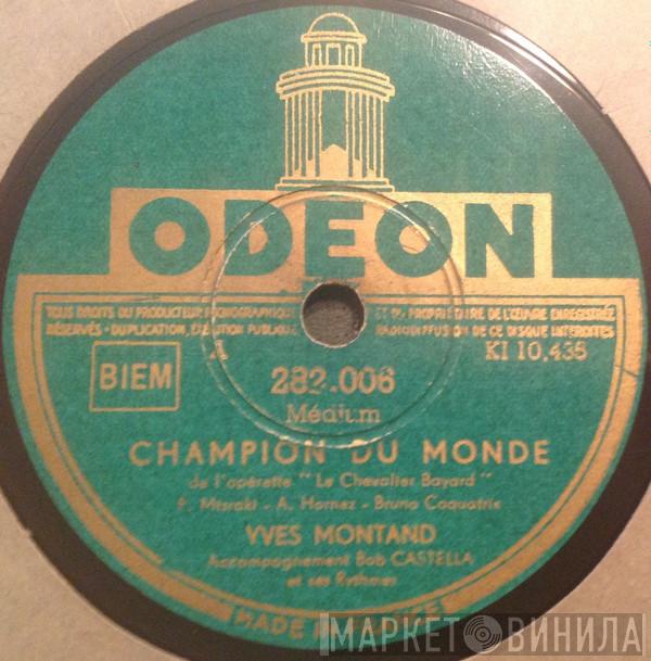  Yves Montand  - Champion Du Monde / Flaner Tous Les Deux