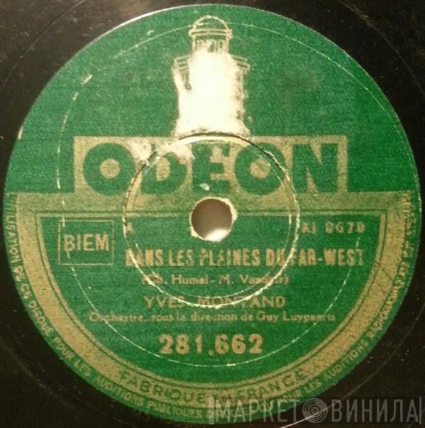 Yves Montand  - Dans Les Plaines Du Far-West / Luna Park