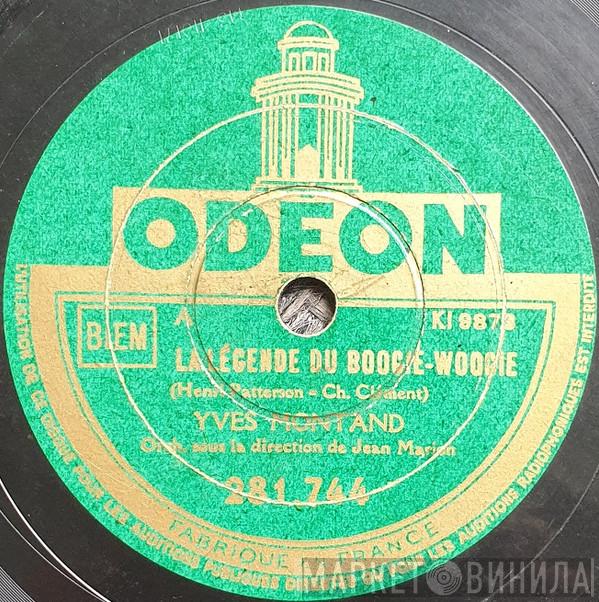  Yves Montand  - La Légende Du Boogie-Woogie / Moi J'm'en Fous