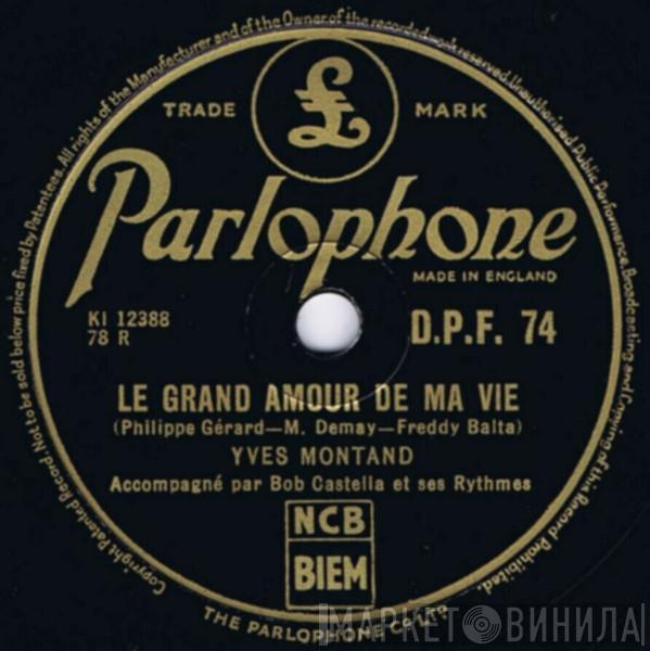  Yves Montand  - Sanguine / Le Grand Amour De Ma Vie