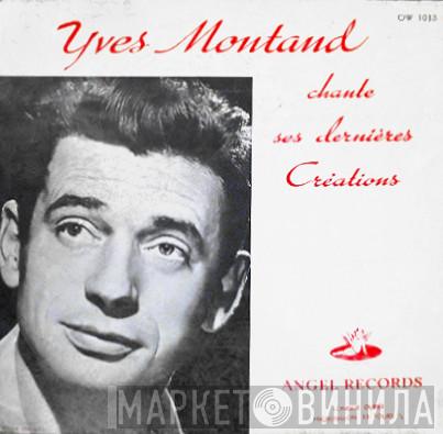  Yves Montand  - Chante Ses Dernières Créations
