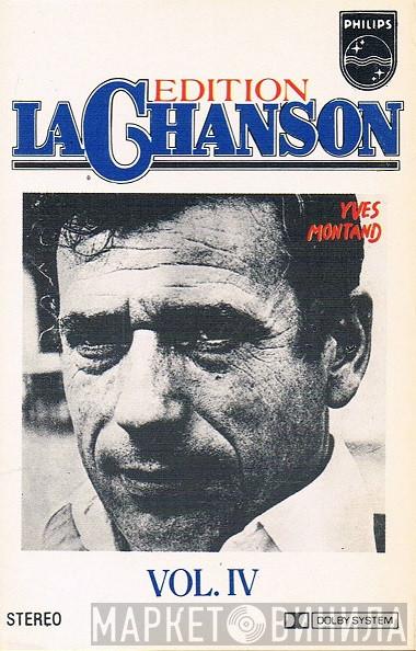  Yves Montand  - Edition La Chanson Vol. IV
