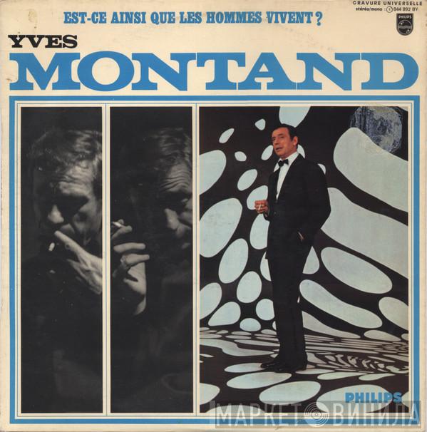  Yves Montand  - Est-ce Ainsi Que Les Hommes Vivent ?
