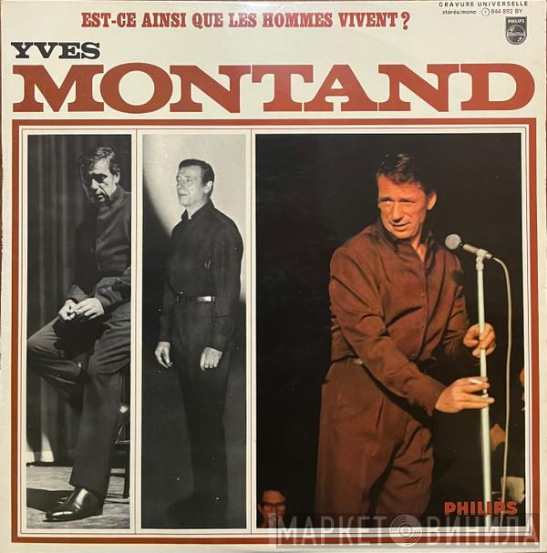  Yves Montand  - Est-ce Ainsi Que Les Hommes Vivent ?