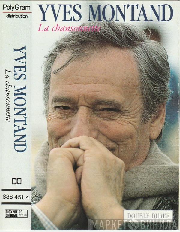  Yves Montand  - La Chansonnette
