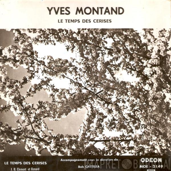  Yves Montand  - Le Temps Des Cerises