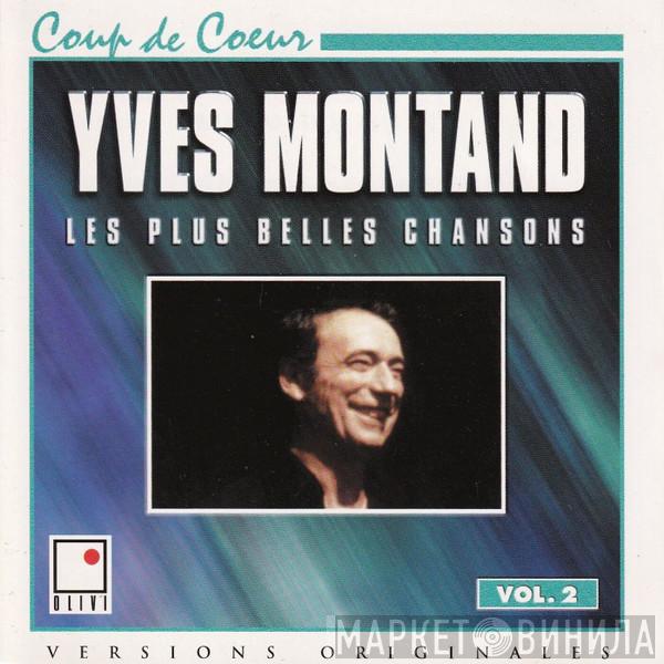  Yves Montand  - Les Plus Belles Chansons Vol. 2