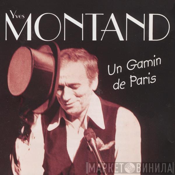  Yves Montand  - Un Gamin De Paris