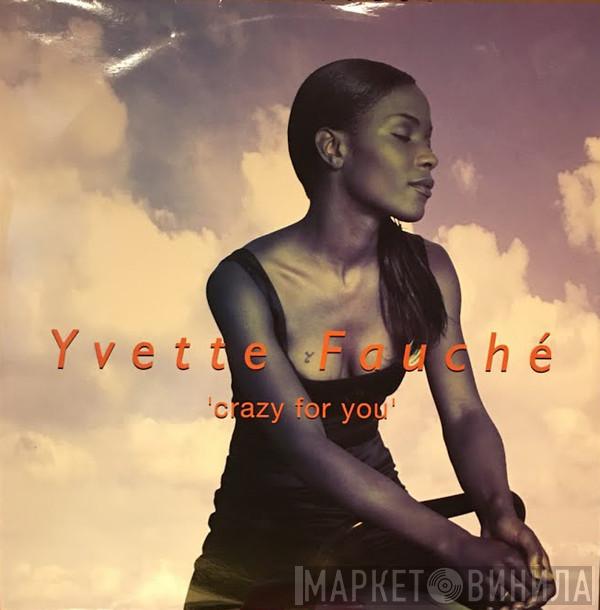Yvette Fauche - Crazy For You
