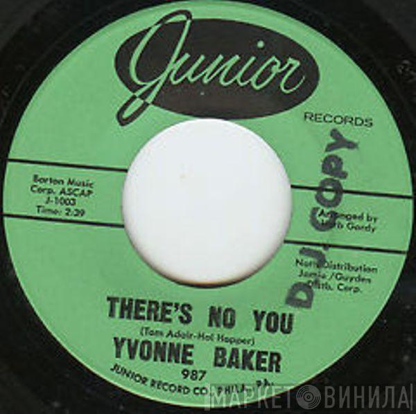  Yvonne Baker  - There's No You / Foolishly Yours
