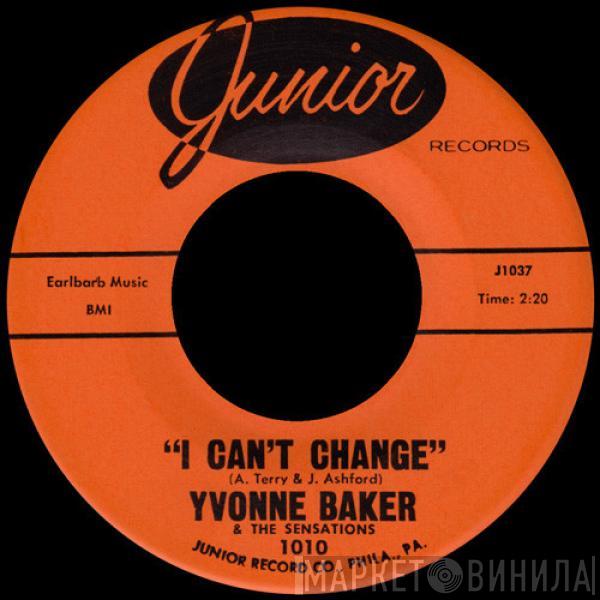 Yvonne Baker, The Sensations  - I Can't Change