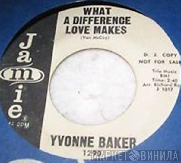 Yvonne Baker - What A Difference Love Makes / Funny What Time Can Do