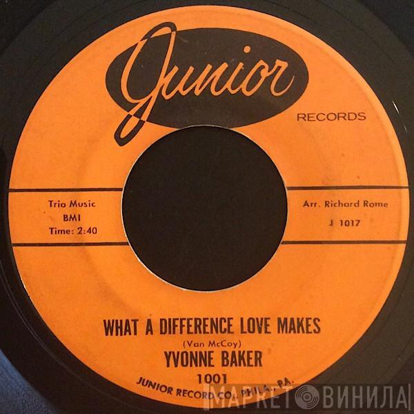 Yvonne Baker - What A Difference Love Makes / Funny What Time Can Do