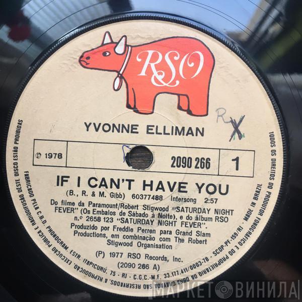  Yvonne Elliman  - If I Can't Have You