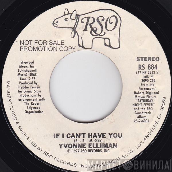  Yvonne Elliman  - If I Can't Have You