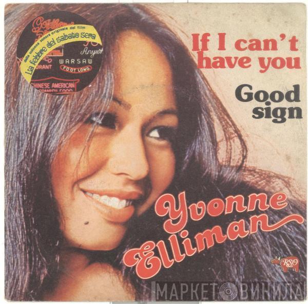  Yvonne Elliman  - If I Can't Have You