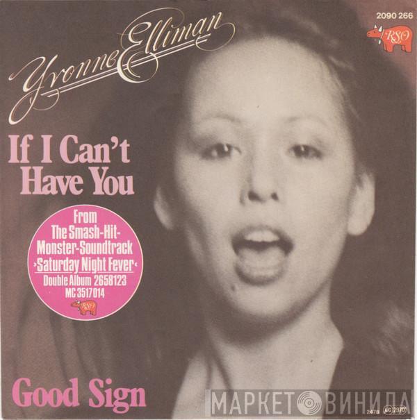  Yvonne Elliman  - If I Can't Have You
