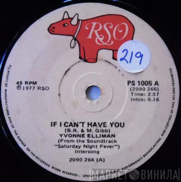 Yvonne Elliman  - If I Can't Have You