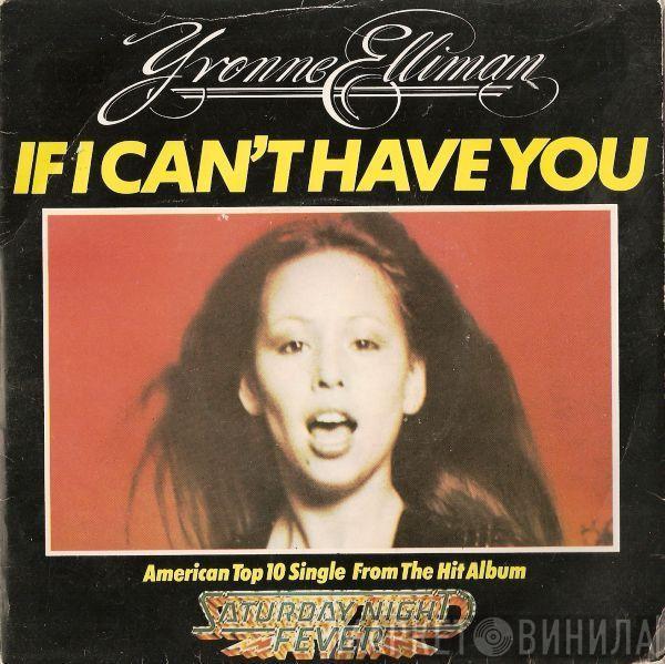 Yvonne Elliman - If I Can't Have You